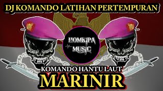 DJ KOMANDO LATIHAN PERTEMPURAN REMIX FULL BASS