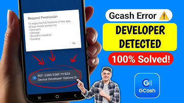 Gcash REF: 5385:538F:5A09NK Device Developer Options Detected by App