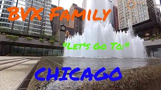 LET'S GO TO CHICAGO // BVX Family //