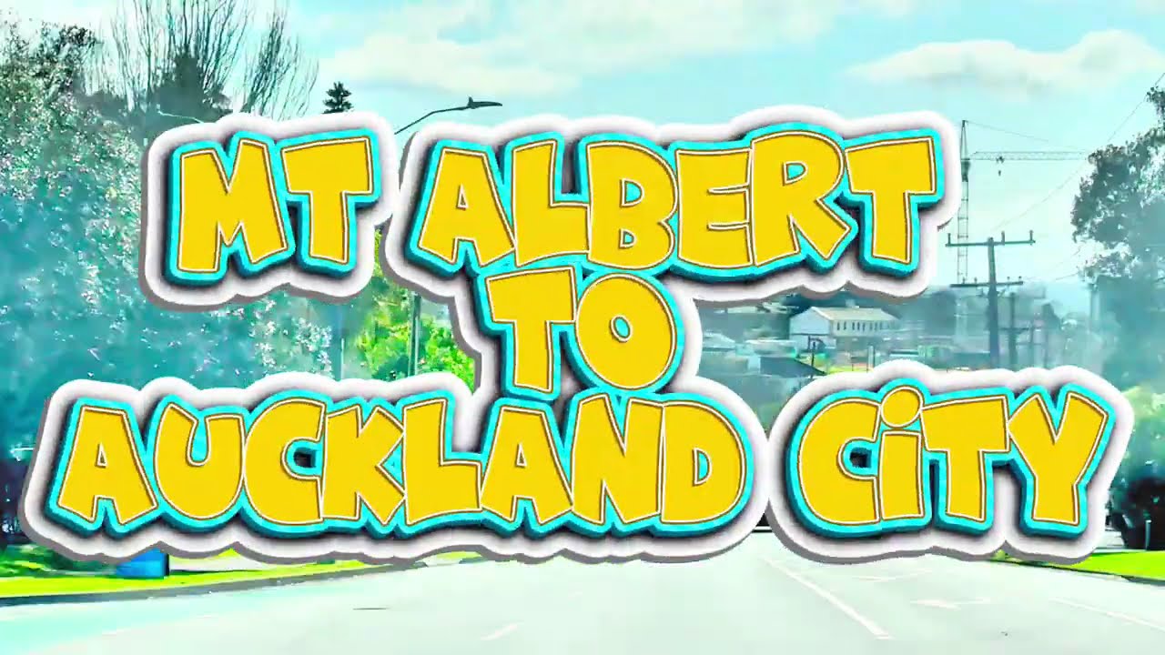 Mount Albert to Auckland City 