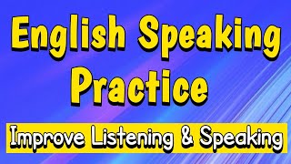English Conversation Practice | English Speaking Practice | English Conversation | Learn English