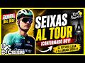 💣 ¡BOMBA MUNDIAL! SEIXAS CONFIRMADO AL TOUR 😱🔥 ¿NACE UNA NUEVA ESTRELLA? | LA VOZ DEL CICLISMO🎙️