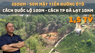 ( Đã Bán)..2600m đất 50m mặt tiền đường ôtô - Cách quốc lộ 27c 100m - Cách tp Đà Lạt 10km [ 1,5 Tỷ ]