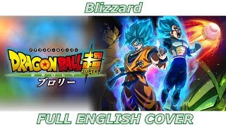Blizzard - Dragon Ball Super: Broly (FULL ENGLISH COVER feat. Simpsonill) chords