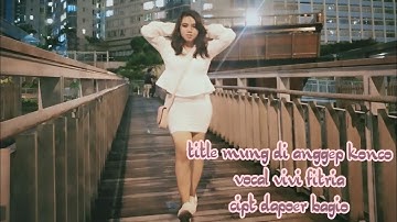 mung di anggep konco vivi fitria (official music video )tkw hongkong
