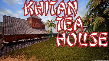 Conan Exiles: Khitan Tea House Build Guide