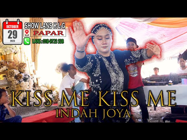 JOYA KLG - KISSME KISS ME ( PAPAR 29 OCTOBER 2023 ) class=