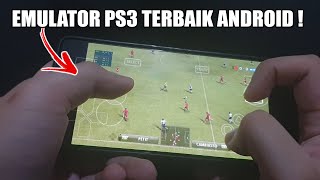 Main Game PS3 di Android 2025 – Emulator PS3 Terbaru Tanpa Lag!