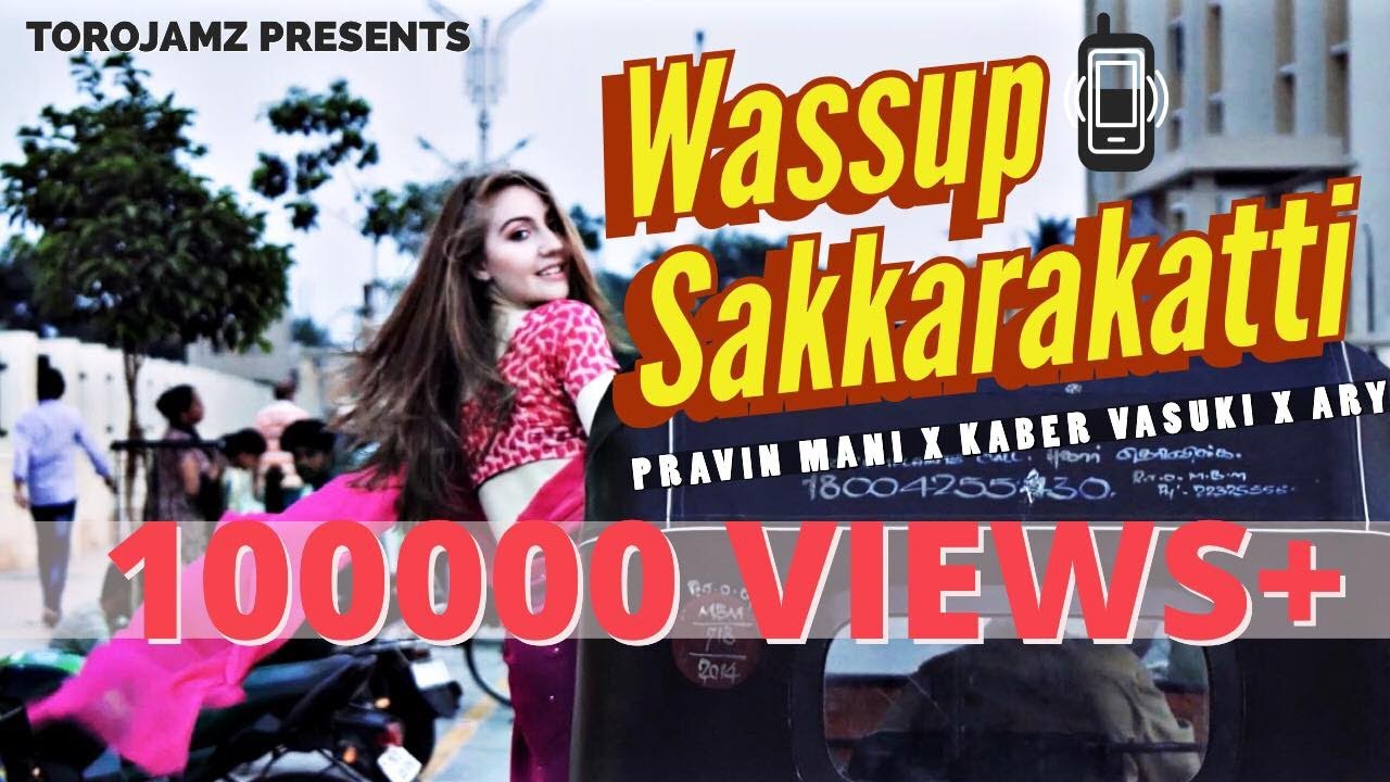 Wassup Sakkarakatti (Official Music Video) | Pravin Mani Feat. Kaber Vasuki