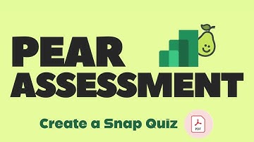 Pear Assessment Create a Snap Quiz