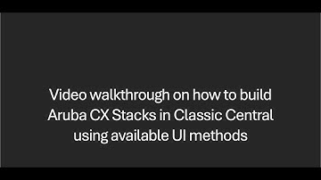 Aruba CX Switch VSF Stack Creation Process