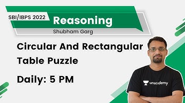 Circular And Rectangular Table Puzzle | Reasoning | Target IBPS PO Mains 2021