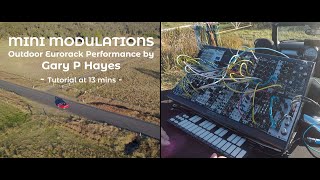 'Mini Modulations' Eurorack Outdoors -Tutorial & Modular Performance on  a Mini in Australia
