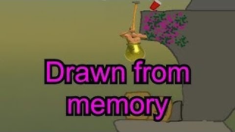 Getting over it but Codyumm drew the map from memory