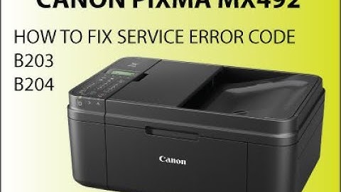 Canon Pixma mx492 error code b203 or b204