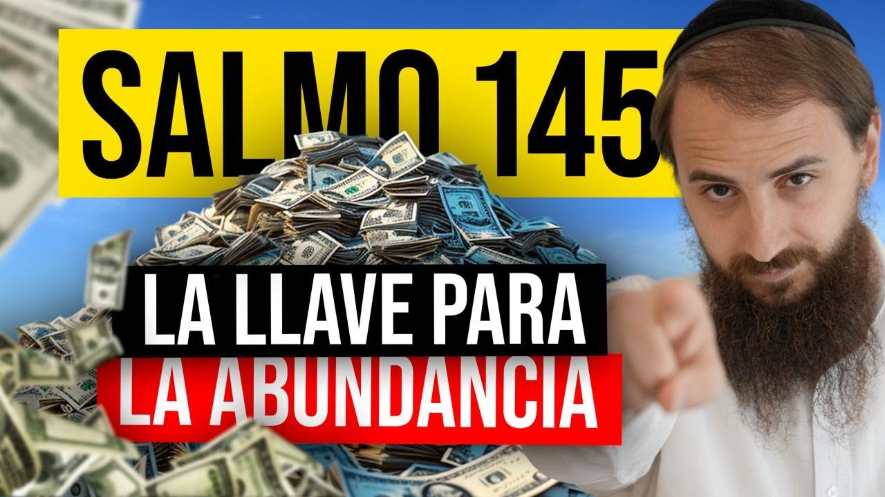 Salmo 145 el secreto OCULTO de la ABUNDANCIA