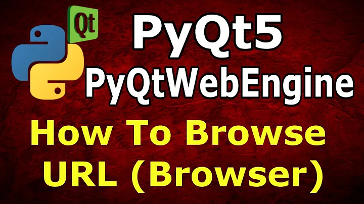 PyQt5 Browsing Website With PyQtWebEngine  | Python GUI Tutorial