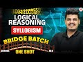 CLAT 2027 Bridge Batch | Logical Reasoning Complete Syllogism One Shot