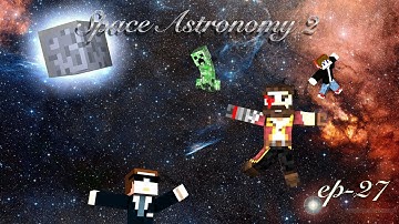 Space Astronomy 2 Ep27: Mekanism 5X Ore Production