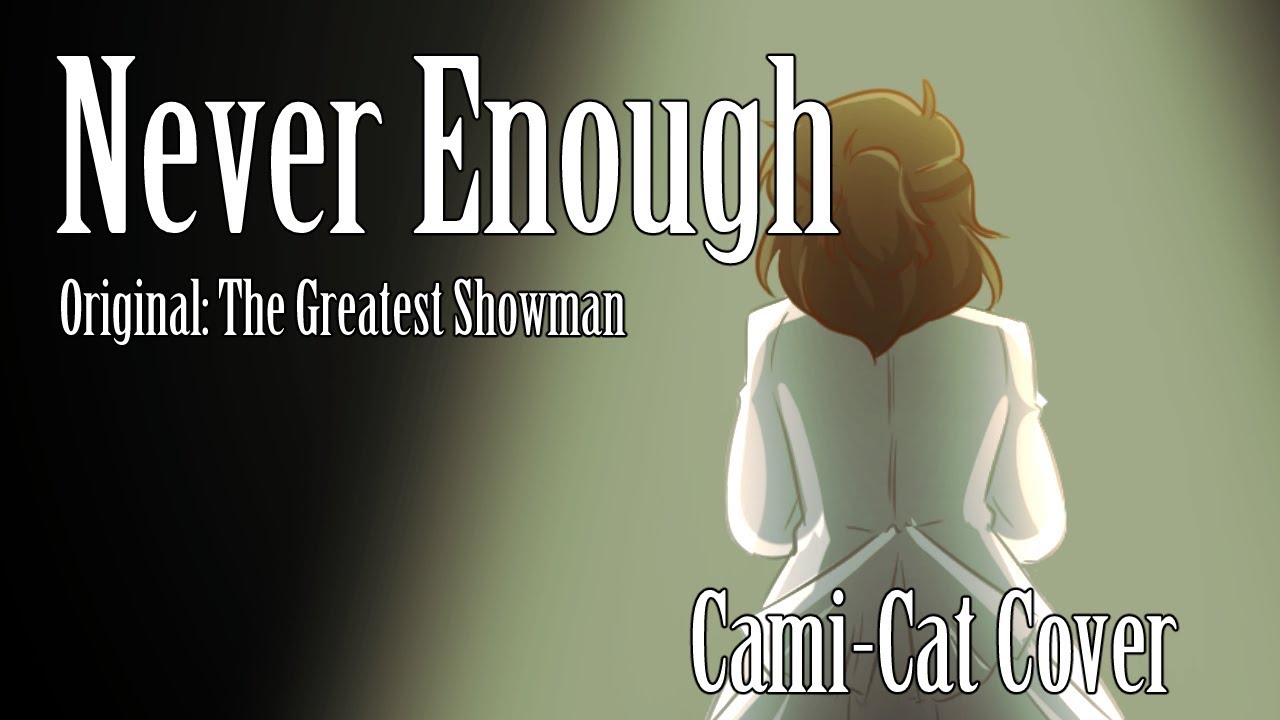 The Greatest Showman- Never Enough One Shot Cover - YouTube