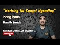 Kawih Hariring Nu Kungsi Nyanding | Sanggian Mang Koko | Musik Oleh Kang Yoan Channel
