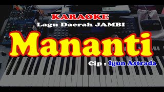 Lagu Daerah JAMBI - MANANTI - Karaoke