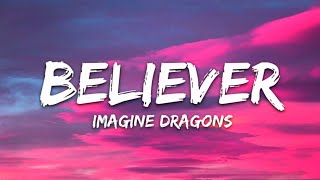 Imagine Dragons - Believer (Lyrics) 