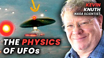 Physicist Reveals Time-Travel Secrets of UFOs: Nimitz & Tic Tac | Kevin Knuth