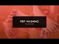 Feet Washing | Beautiful Are The Feet Of Those Who Bring Good News