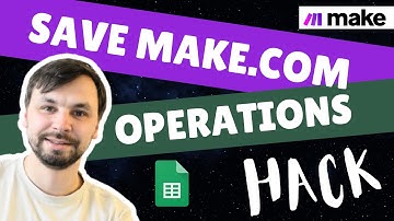 Save Make.com Operations and $$$ with This Google Sheets Hack
