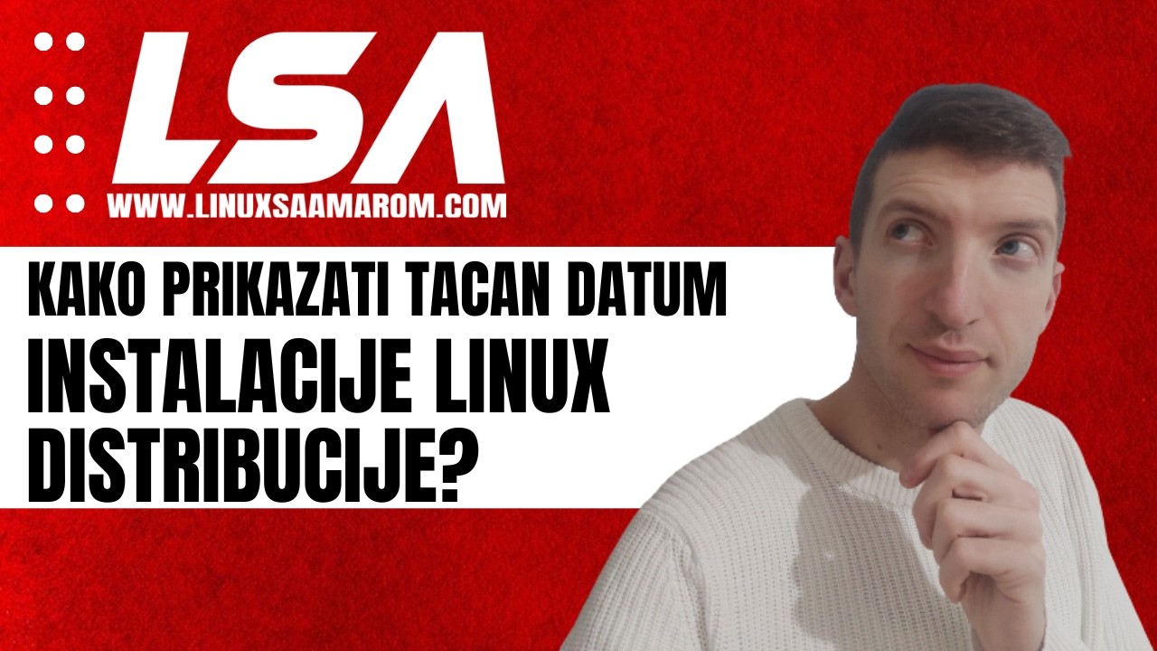 Kako prikazati tačan datum instalacije Linux distribucije? @portalbh-linux
