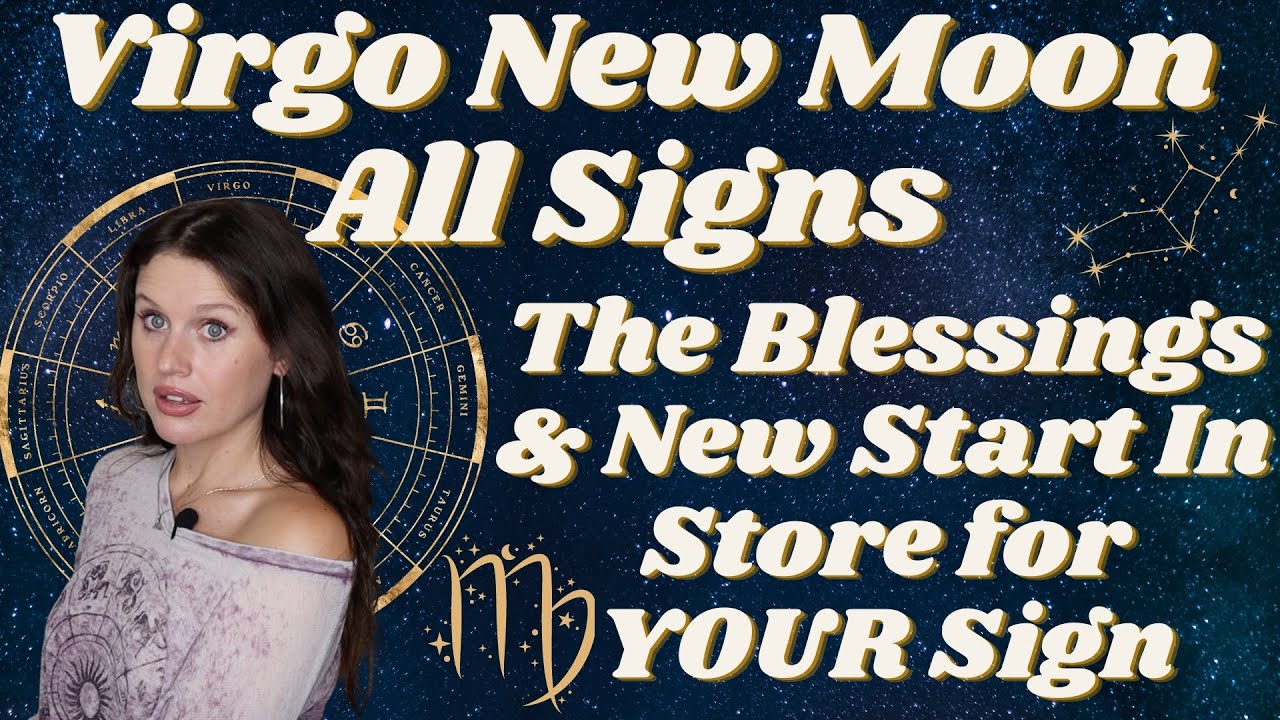 Virgo New Moon September 2023 All Signs: ABUNDANT Grand Earth Trine with a Splash of the Divine ✨