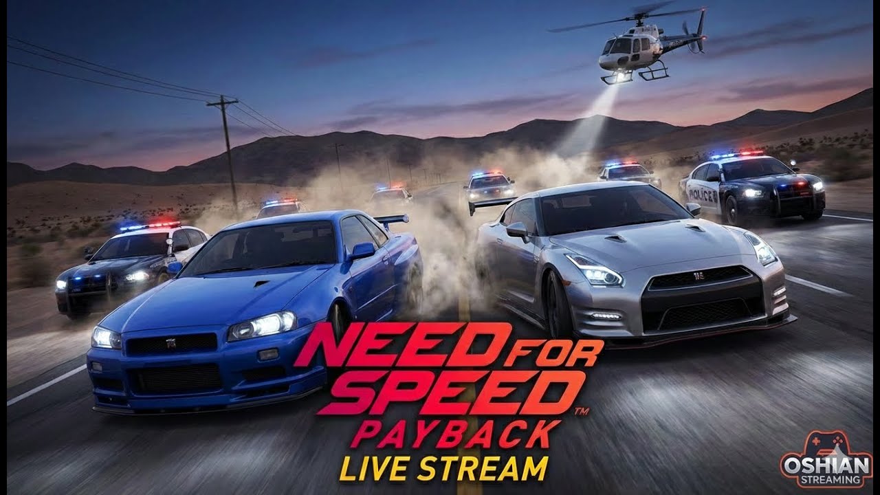 LIVE : NFS Payback | Oshian Streaming |