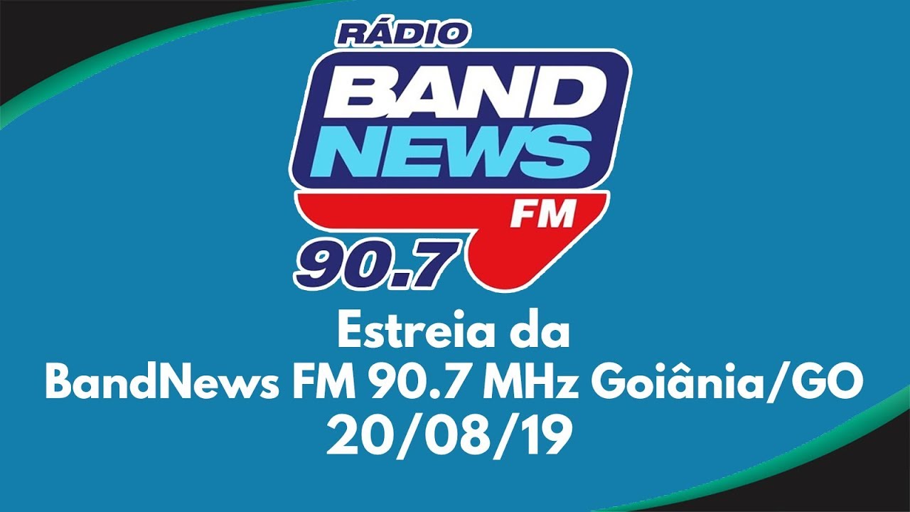 Estreia Completa da BandNews FM 90.7