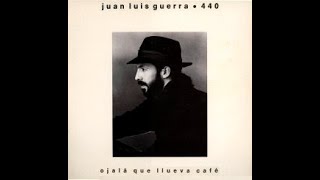 JUAN LUIS GUERRA - Ojalá que llueva café - LP 1990