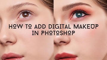 How to Add Digital Makeup in Photoshop | Tutorial