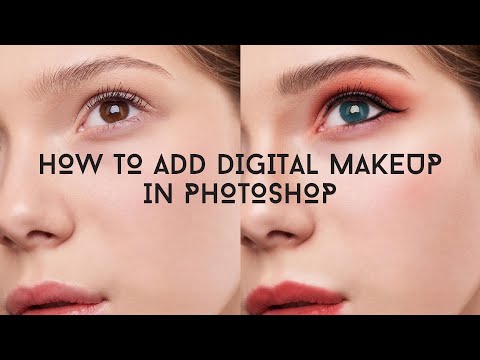 Video: How To Do Makeup In Photoshop