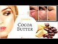 COCOA BUTTER BENEFITS FOR SKIN, HAIR, LIPS AND MORE! │ 5 ...