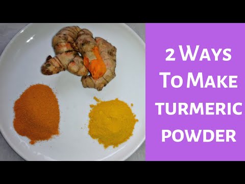 How To Make Turmeric Powder At Home  - 2 ways