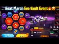 Next Evo vault event🔥🤩 | March Evo vault event 2026 | ff next evo vault | ff upcoming event 