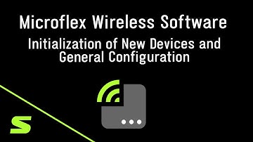 Microflex Wireless Software (Part 1a): Getting Started with New Devices and Configuration | Shure