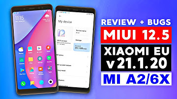 Install MIUI 12.5 Xiaomi EU 21.1.20 on Mi A2 & Mi 6X | Review + Bugs | Android 10