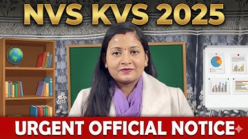 KVS NVS 2025 : Very Urgent ‼️ Official Notice !! Must Watch 