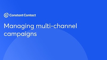 Managing multi-channel campaigns | Constant Contact