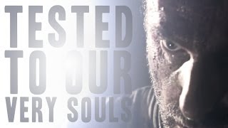 Tested to Our Very Souls [THE WALKING DEAD]