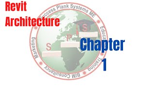 Revit Architecture Chapter 1 by Certified Corporate Trainer & BIM Expert I SPS  BIM INSTITUTE UAE