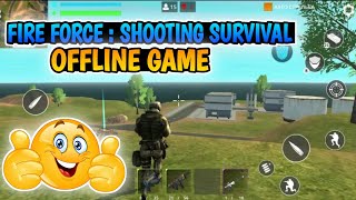 FIRE FORCE : SHOOTING SURVIVAL 🤗 | OFFLINE GAME screenshot 5