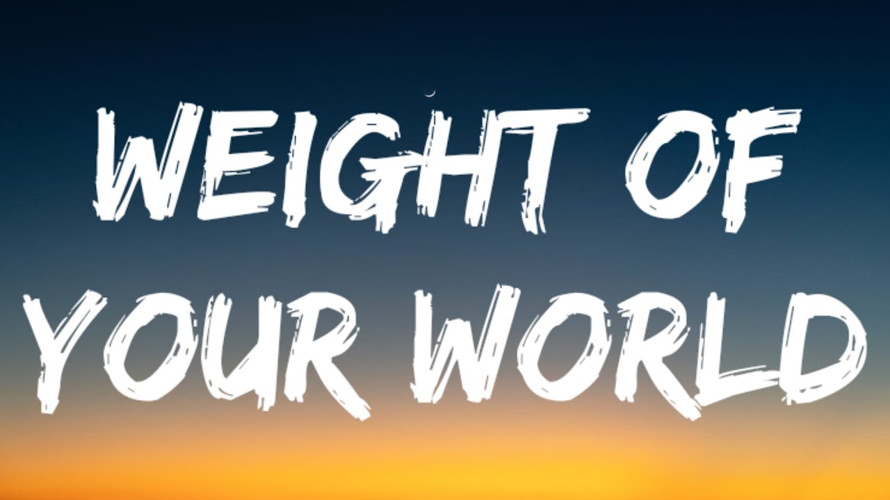 Chris Stapleton - Weight Of Your World (Lyrics) Chris Stapleton - Weight Of Your World (Lyrics)