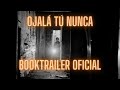 BOOKTRAILER de Ojalá tú nunca | Javier Miró