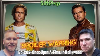 SiftSpoil: Once Upon a Time in Hollywood...
